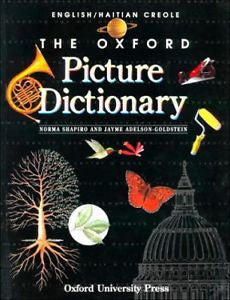 The Oxford Picture Dictionary: English-Haitian Creole Edition (Oxford Picture Di