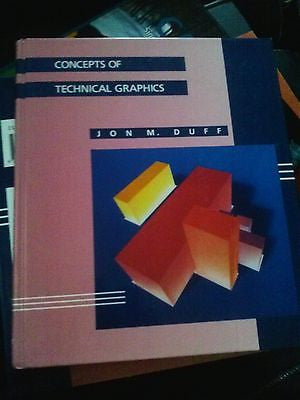 Concepts of Technical Graphics by Jon M. Duff (1990, Hardcover)