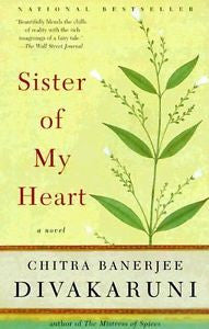 Sister of My Heart: A Novel by Divakaruni, Chitra Banerjee  PAPERBACK