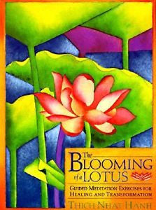 The Blooming of a Lotus : Guided Meditation Exercises for Healing and...