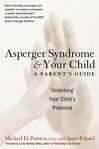 (2003-09-23) Asperger Syndrome and Your Child: A Parent's Guide, Poland, Janet,