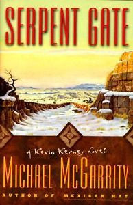 SERPENT GATE (Kevin Kerney Novels) by McGarrity, Michael