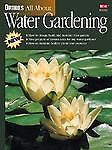 Ortho's All About Water Gardening (Ortho's All About Gardening) Book Ortho Books