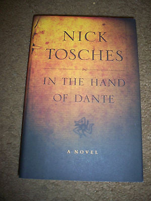 In the Hand of Dante : A Novel by Nick Tosches (2002, Hardcover)