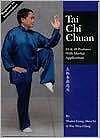 Tai Chi Chuan: 24 And 48 Postures With Martial Applications by Wu Wen-Ching...