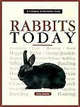 Rabbits Today: A Complete Authoritative Guide - Horst Schmidt - New Hardcover