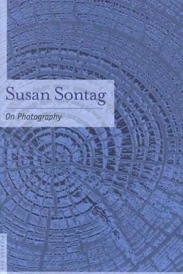 ON PHOTOGRAPHY - SUSAN SONTAG (PAPERBACK) NEW