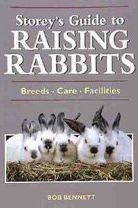 Storey's Guide to Raising Rabbits: Breeds, Care, Facilities