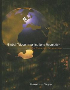 Global Telecommunications Revolution:  The Business Perspective, Skopec,Eric, Ho