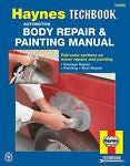 The Haynes Automotive Body Repair & Painting Manual (Haynes Automotive Repair Ma