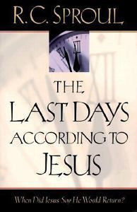 NEW The Last Days According to Jesus by R. C. Sproul (2000, Paperback)