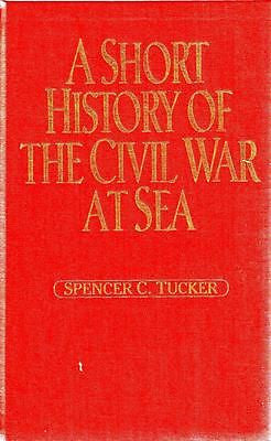 NEW - A Short History of the Civil War at Sea