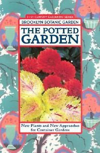 The Potted Garden: New Plants and New Approaches for Co