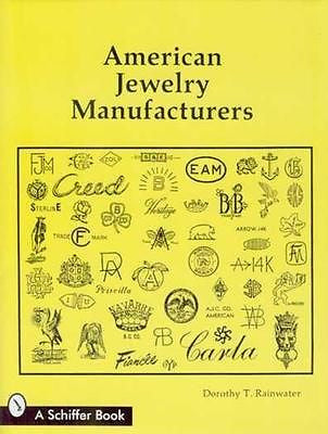 AMERICAN JEWELRY MANUFACTURERS by Dorothy Rainwater - main guide to U.S. makers