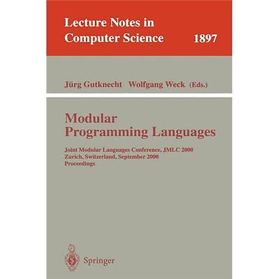 NEW Modular Programming Languages: Joint Modular Languages Conference, Jmlc 2000
