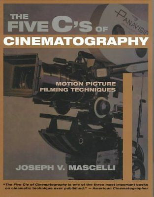 THE FIVE C'S OF CINEMATOGRAPHY - JOSEPH V. MASCELLI (PAPERBACK) NEW