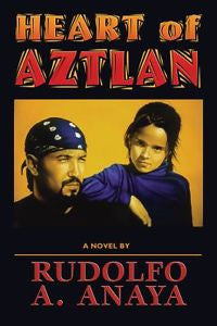 New, 0826310540, Heart of Aztlan: A Novel, Rudolfo Anaya, Book