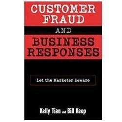 NEW Customer Fraud and Business Responses: Let the Marketer Beware - Kelly Teppe