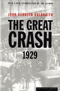 The Great Crash 1929 by John Kenneth Galbraith (1997, Paperback, Revised)