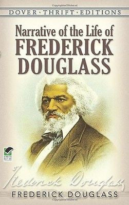 Narrative of the Life of Frederick Douglass (Dover Thrift Editions) [Unabridged]