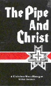 The Pipe and Christ: A Christian-Sioux Dialogue Stolzman, William Paperback